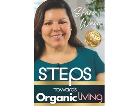 Livro S.T.E.P.S Towards Organic Living Non-Toxic Living on a Budget de Shari Ware (Inglês)