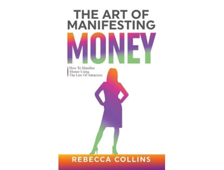Livro The Art Of Manifesting Money de Rebecca Collins (Inglês)