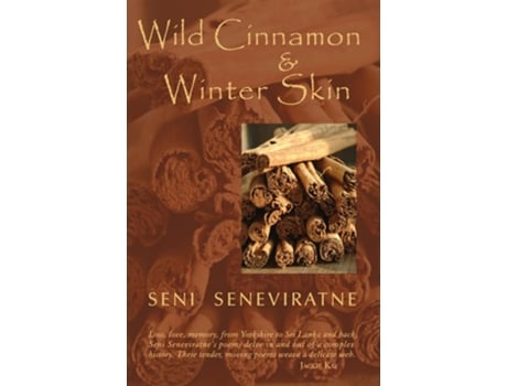 Livro Wild Cinnamon and Winter Skin de Seni Seneviratne (Inglês)