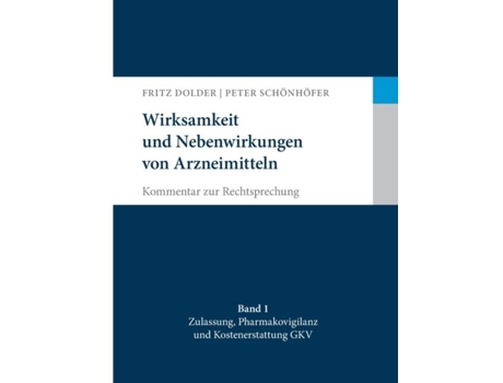Livro Wirksamkeit Und Nebenwirkungen Von Arzneimittelnkommentar Zur Rechtsprechung De Fritz Dolder (inglês)