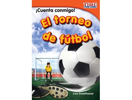 Livro ¡cuenta Conmigo! El Torneo De Fútbol De Lisa Greathouse (espanhol)