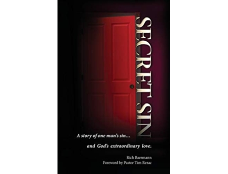 Livro Secret Sin A Story Of One Mans Sin...and Gods Extraordinary Love. De Richard Baermann (inglês)