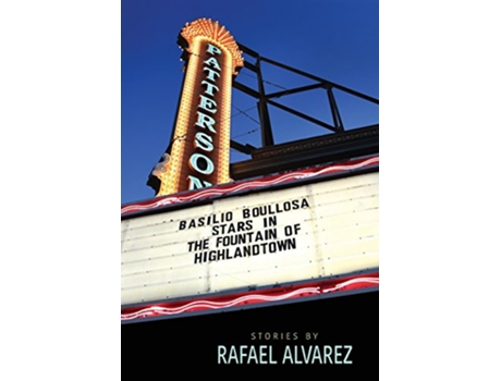 Livro Basilio Boullosa Stars in the Fountain of Highlandtown de Rafael Alvarez (Inglês)