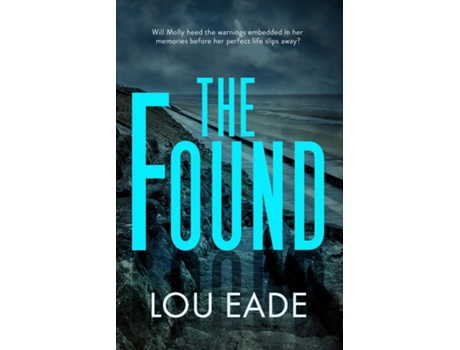 Livro The Found The Molly Chapman Series de Lou Eade (Inglês)