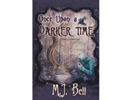 Livro Once Upon a Darker Time (Chronicles of the Secret Prince) MJ Bell (Inglês)