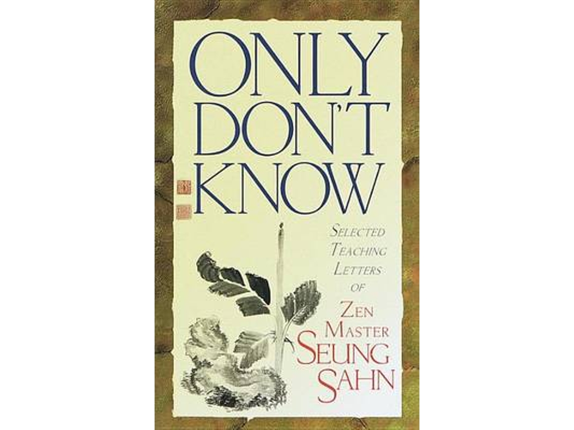 Livro Only Dont Know de Seung Sahn (Inglês)