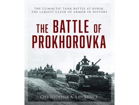 Livro The Battle of Prokhorovka de Christopher Lawrence (Inglês)