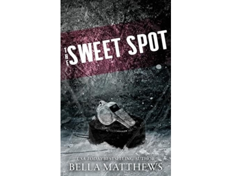 Livro The Sweet Spot Special Edition de Bella Matthews (Inglês)