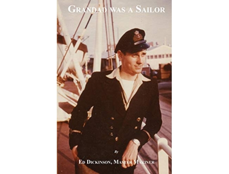 Livro Grandad Was A Sailor de Ed Dickinson (Inglês)