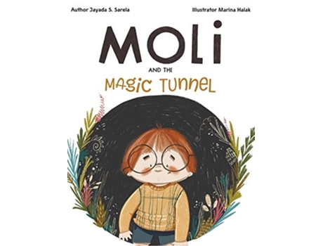 Livro Moli And The Magic Tunnel De Jayada S Sarela (inglês - Capa Dura)