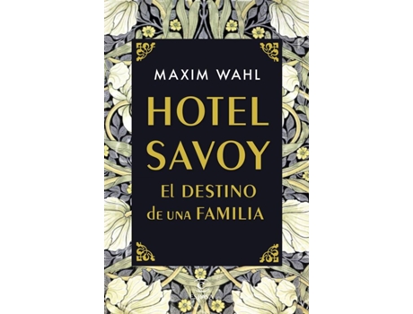 Livro Hotel Savoy. El Destino De Una Familia de Maxim Wahl (Espanhol)