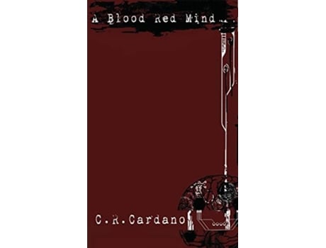 Livro A Blood Red Mind de CR Cardano (Inglês - Capa Dura)