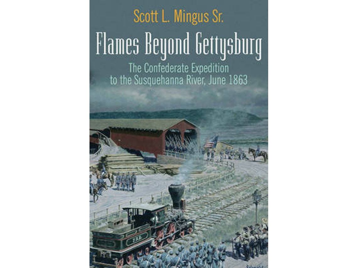 Livro Flames Beyond Gettysburg de Scott L Mingus Sr (Inglês)