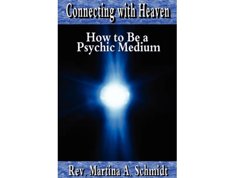 Livro Connecting with Heaven: How to Be a Psychic Medium Martina Schmidt (Inglês)