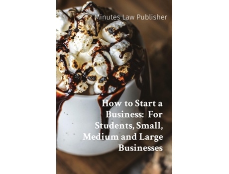 Livro How to Start a Business de Minutes Law Publisher (Inglês)