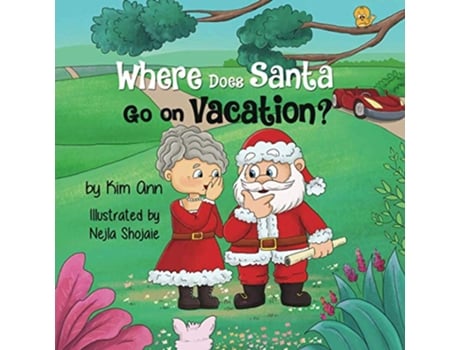 Livro Where Does Santa Go on Vacation de Kim Ann (Inglês)