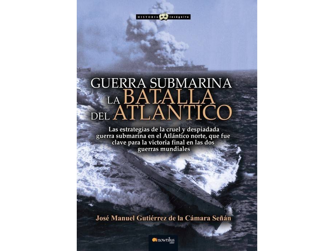 Livro Guerra Submarina de Jose Manuel Gutiérrez de La Camara (Espanhol)