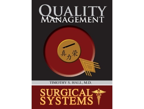 Livro Surgical Systems Quality Management de Timothy S Hall (Inglês)