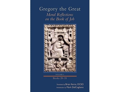 Livro Moral Reflections on the Book of Job, Volume 6 de Gregory the Great (Inglês - Capa Dura)