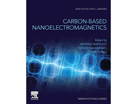 Livro CarbonBased Nanoelectromagnetics de Antonio Maffucci, Sergey A Maksimenko et al. (Inglês)