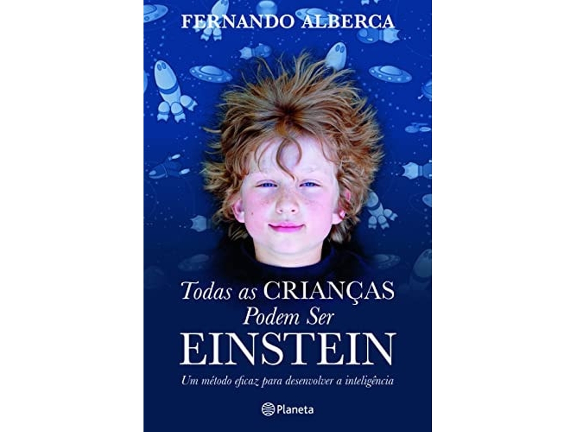 Livro (Port).Todas As Crianças Podem Ser Einstein de Fernando Alberca (Português)