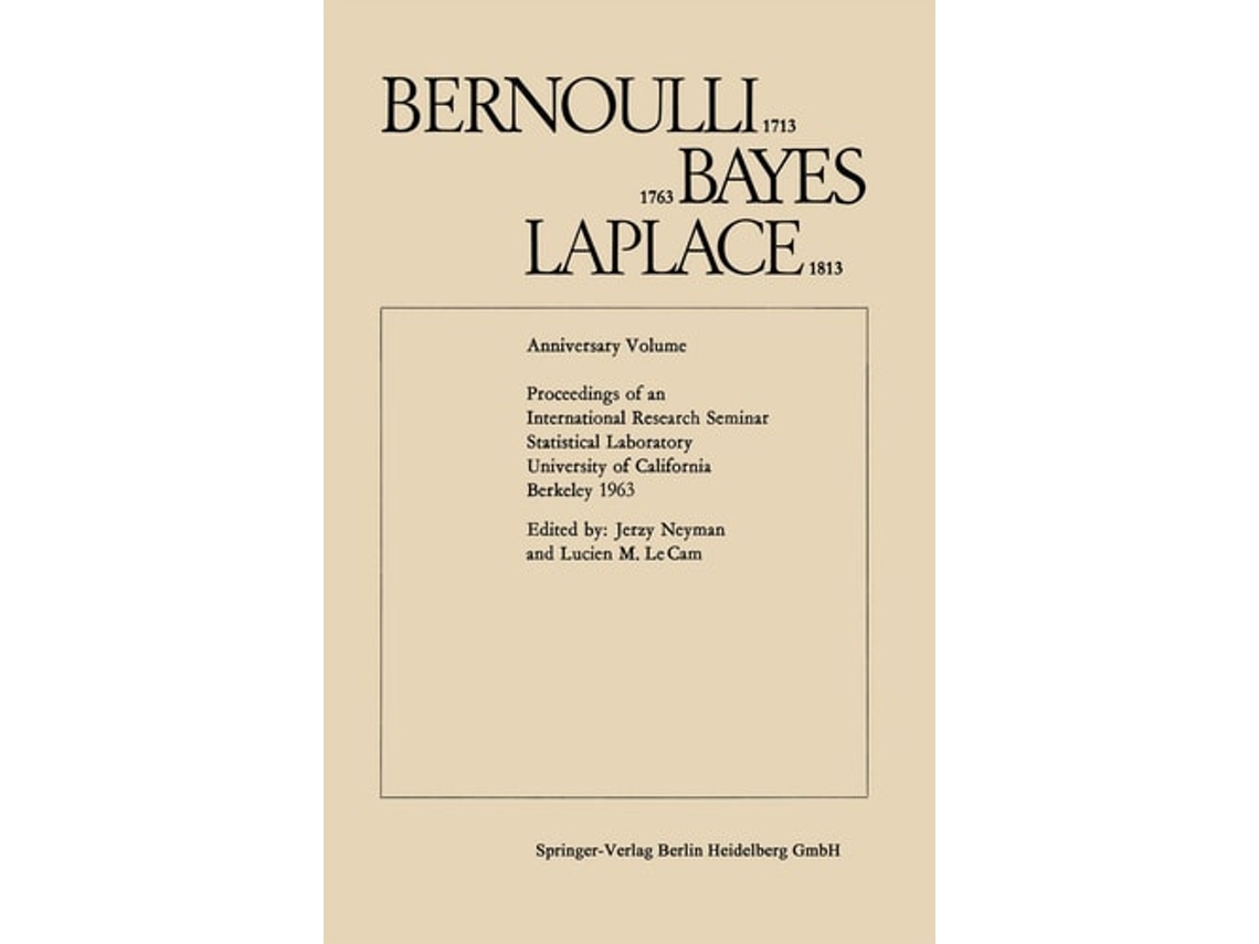 Livro Bernoulli 1713, Bayes 1763, Laplace 1813 De Jerzy Neyman E Lucien M Le Cam (alemão)