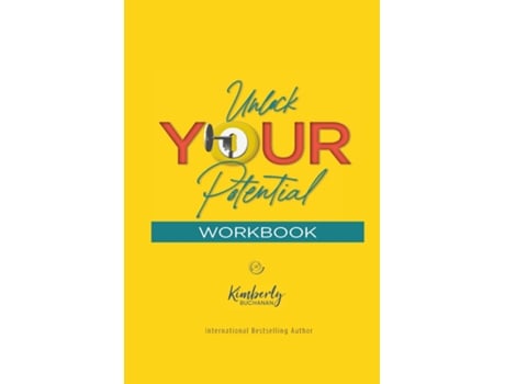 Livro Unlock Your Potential Workbook De Kimberly S Buchanan (inglês)