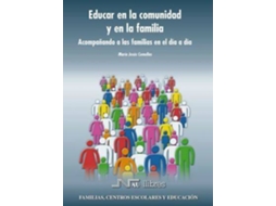 Livro Educar En La Comunidad Y En La Familia Acompañando A Las Familias En El Día A Día de Mª Jesús Comellas Carbó (Espanhol)
