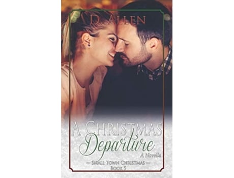 Livro A Christmas Departure De D Allen (inglês)