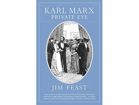 Livro Karl Marx Private Eye de Jim Feast (Inglês)