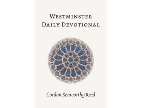Livro Westminster Daily Devotional de Gordon Kenworthy Reed (Inglês)