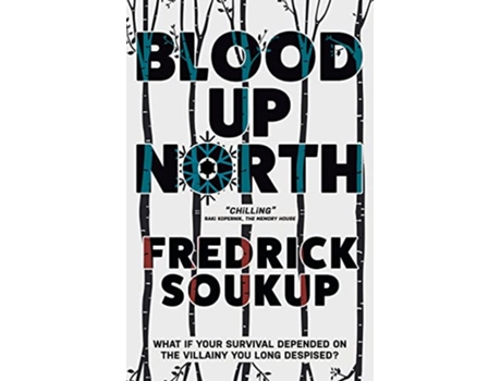 Livro Blood Up North de Fredrick Soukup (Inglês)