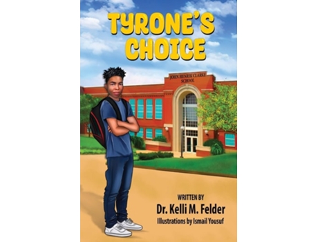 Livro Tyrones Choice de Dr Kelli M Felder (Inglês)