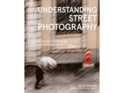 Livro Understanding Street Photography de Bryan Peterson (Inglês)