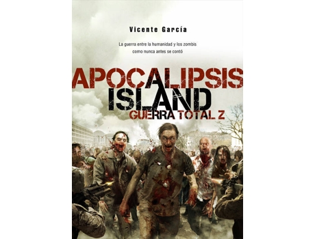 Livro Apocalipsis Island, 4 Guerra Total Z