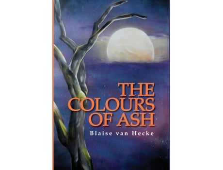 Livro The Colours of Ash de Blaise van Hecke (Inglês)