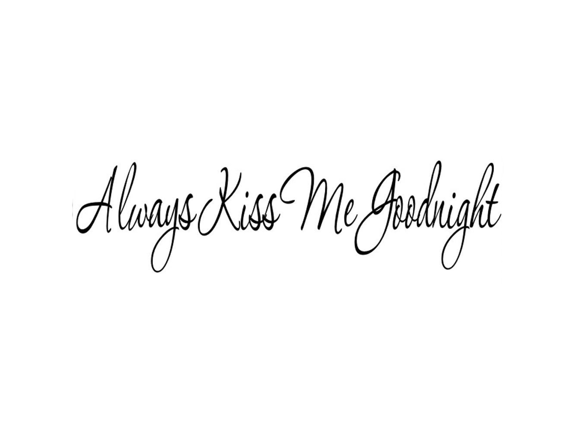 Adesivo Always Kiss Me para Sala e Quarto