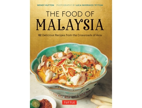 Livro The Food of Malaysia de Wendy Hutton (Inglês - Capa Dura)