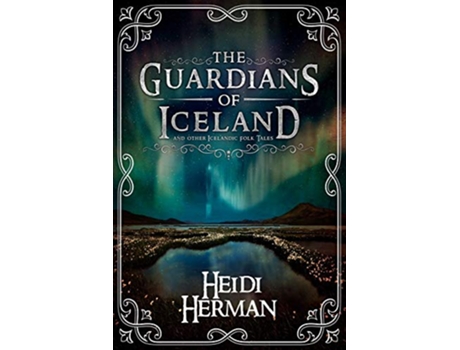 Livro The Guardians of Iceland and other Icelandic Folk Tales de Heidi Herman (Inglês)
