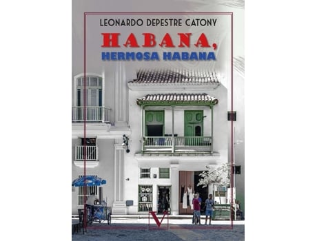 Livro Habana, Hermosa Habana de Leonardo Depestre Catony (Espanhol)