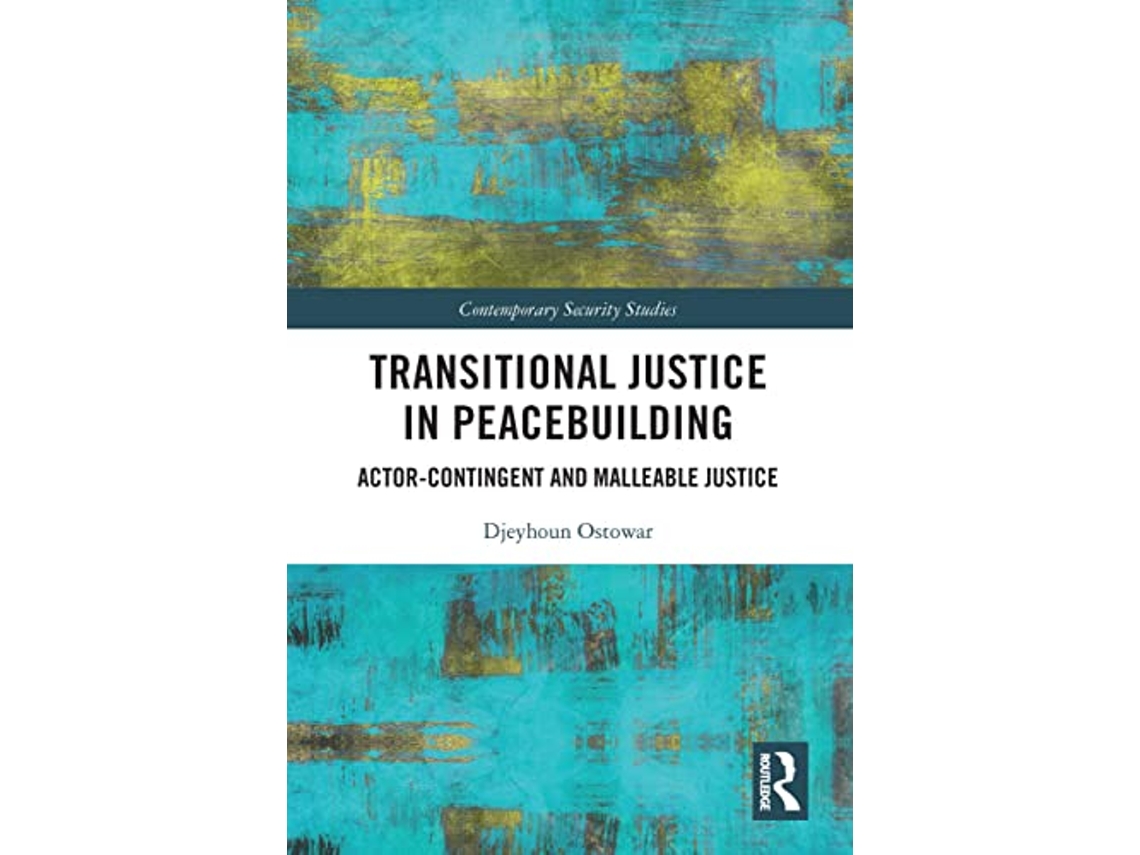 Livro Transitional Justice in Peacebuilding de Djeyhoun Ostowar (Inglês)
