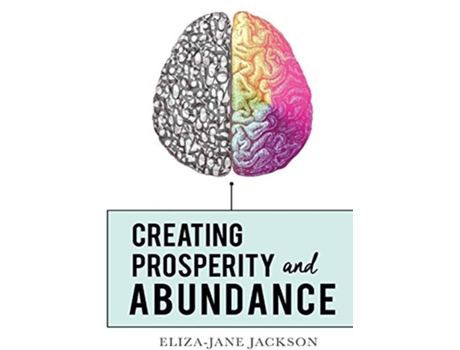 Livro Creating Prosperity and Abundance de ElizaJane Jackson (Inglês)