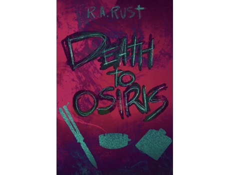 Livro Death to Osiris de RA Rust (Inglês)