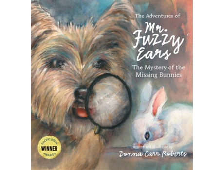 Livro The Adventures of Mr. Fuzzy Ears Mystery of the Missing Bunnies de Donna Carr Roberts (Inglês)
