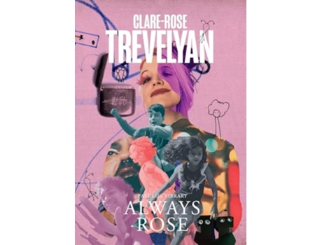 Livro Always Rose Illustrated de Clare-Rose Trevelyan (Inglês)