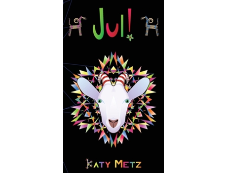 Livro Jul! de Katy Metz (Inglês)