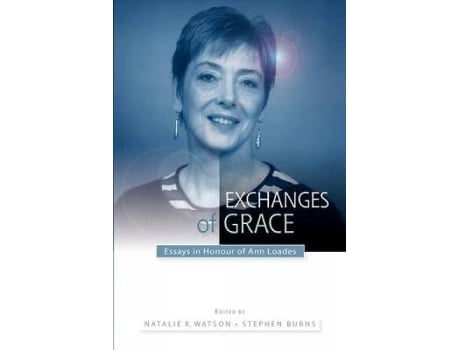 Livro exchanges of grace de edited by natalie watson , edited by stephen burns (inglês)