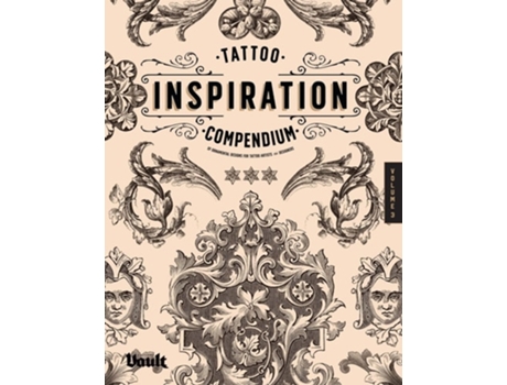 Livro Tattoo Inspiration Compendium Of Ornamental Designs For Tattoo Artists And Designers De Kale James (inglês)