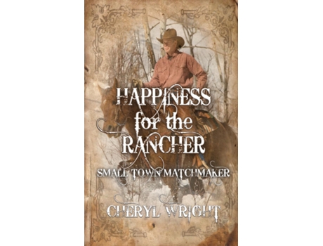 Livro Happiness for the Rancher de Cheryl Wright (Inglês)