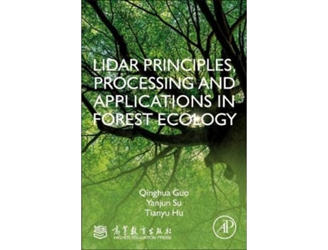 Livro LiDAR Principles Processing and Applications in Forest Ecology de Qinghua Guo, Yanjun Su et al. (Inglês)